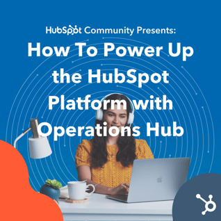 How To Power Up the HubSpot Platform with Operations Hub Banner
