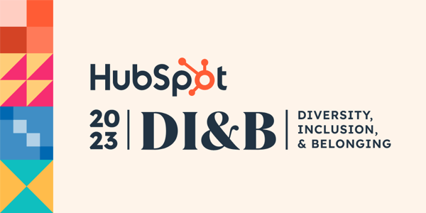 2023 HubSpot Diversity, Inclusion, & Belonging Report