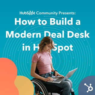 How to Build a Modern Deal Desk in HubSpot Poster
