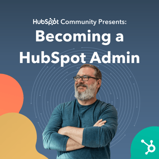 Becoming a HubSpot Admin Poster