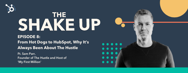 banner of The Shake Up podcast showing host Sam Parr and episode title 