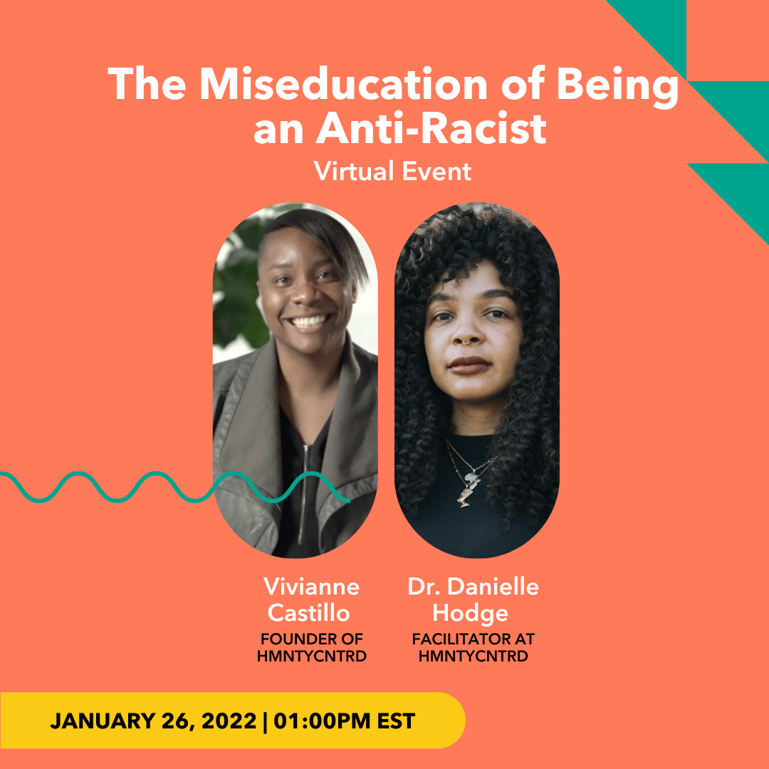 The Miseducation of Being an Anti-Racist