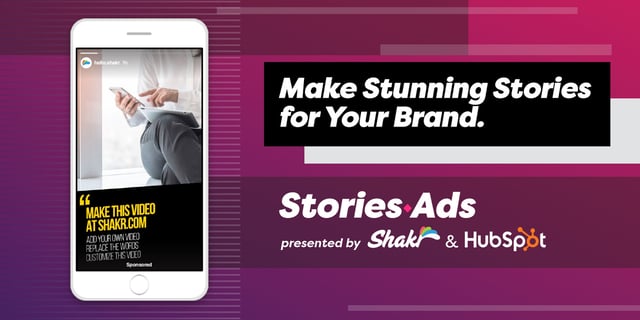 StoriesAds.com by HubSpot and Shakr StoriesAds.com by HubSpot and Shakr