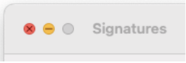 Exit out of the Signature window