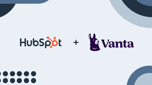 Building Trust Through More Efficient Security Practices: HubSpot’s Investment in Vanta