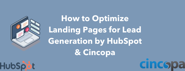 How to Optimize Landing Pages for Lead Generation text banner with hubspot and cincopa logos