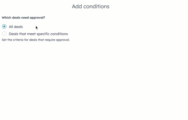 GIF of the approvals set up process. The user configures approval for deals that have 'deal tag' equal to 'new business'.