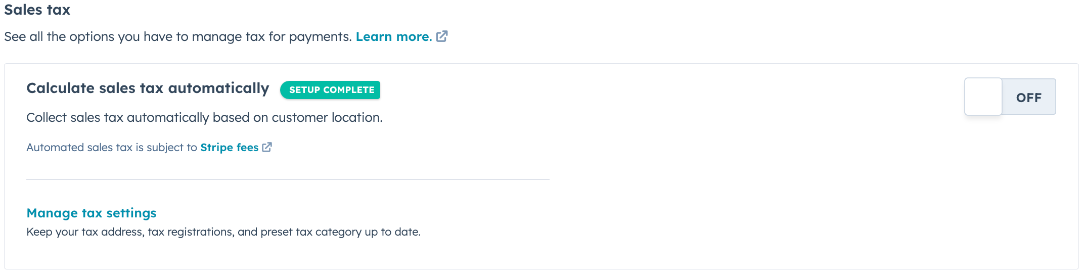 Toggling off 'Calculate sales tax automatically' switch in HubSpot payment settings.