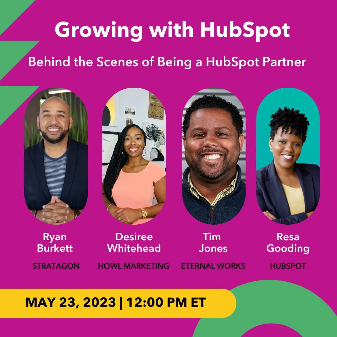 Growing with HubSpot Behind the Scenes of Being a HubSpot Partner May 23, 2023 12 pm ET