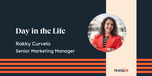 Day in the Life - Rakky Curvelo, Senior Marketing Manager