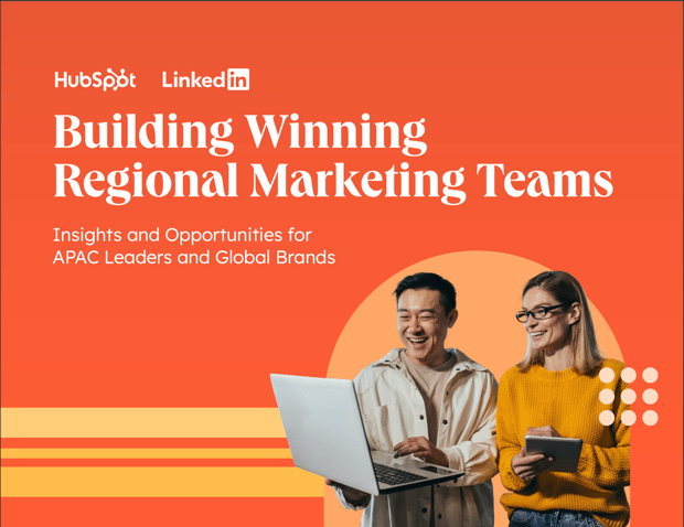 APAC Report: Building Winning Regional Marketing Teams