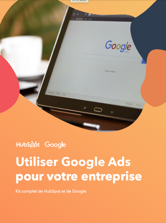 Utiliser Google Ads pour votre entreprise