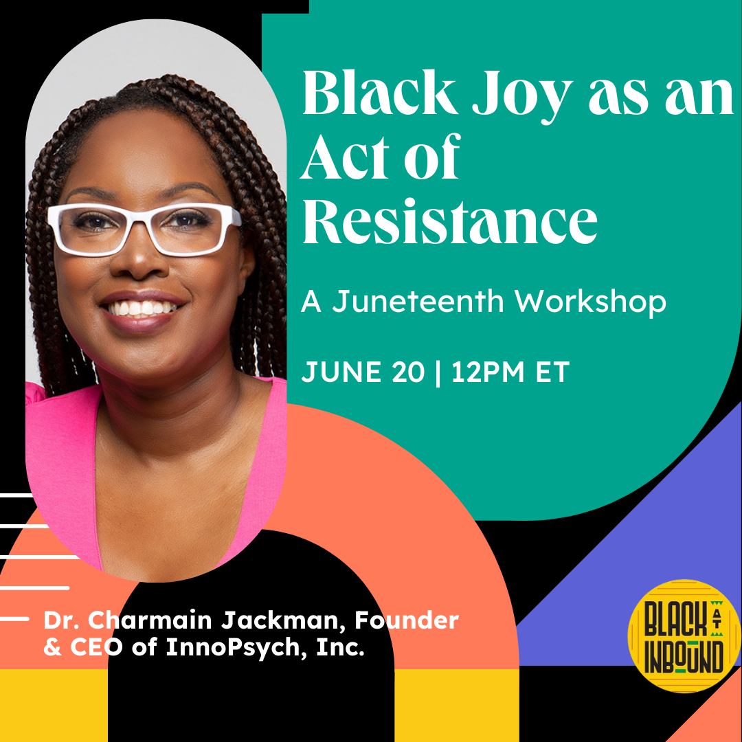 Black Joy as an Act of Resistance: A Juneteenth Workshop