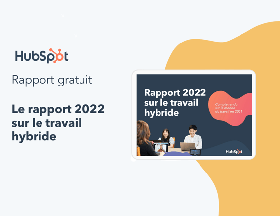 Le rapport 2022 sur le travail hybride
