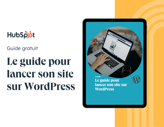 Le guide pour lancer son site sur WordPress