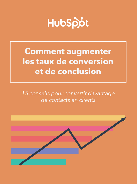 Comment augmenter les taux de conversion et de conclusion