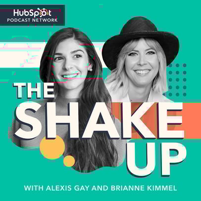 HubSpot is partnering with Comedian Alexis Gay and Venture Capitalist Brianne Kimmel to launch a new co-hosted business podcast called, The Shake Up