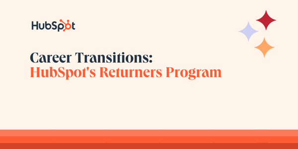 Career Transitions: HubSpot's Returners Program