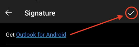 how-to-create-signature-outlook-app-android-step-4