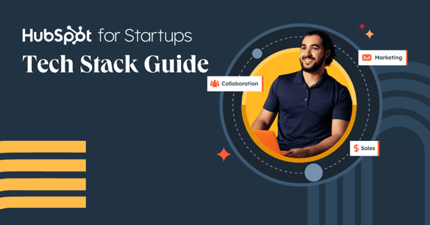 HubSpot for Startups Tech Stack Guide