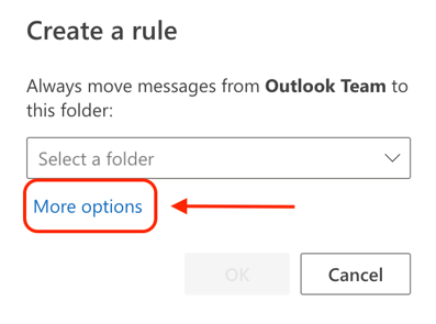 Outlook “Create a rule” pop-up menu with “More options” highlighted.