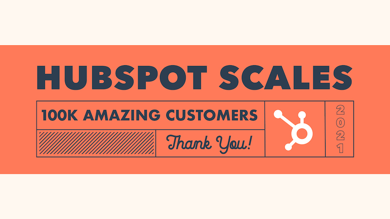 HubSpot Surpasses 100,000 Customers and $1 Billion in Annual Recurring Revenue, Celebrates the Companies Using its CRM Platform to Scale