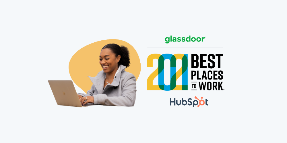 HubSpot Voted the #4 Best Place to Work in 2021 by the Glassdoor