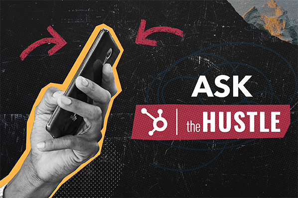 Ask the Hustle: Are there any tips to better manage my time?
