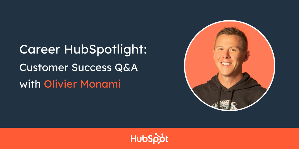 Career HubSpotlight: Customer Success Q&A with Olivier Monami
