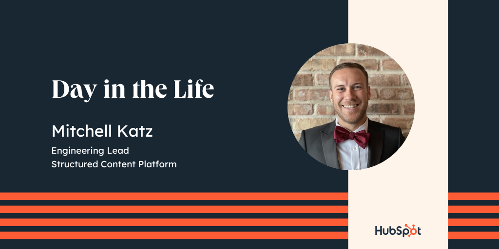 Day in the Life - Mitchell Katz, Engineering Lead
