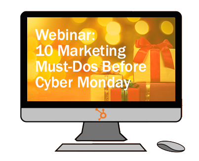 10_Marketing_Must-Dos_Before_Cyber_Monday-Webinar_Image