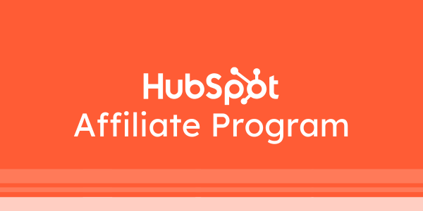 HubSpot Affiliate Program | Overview