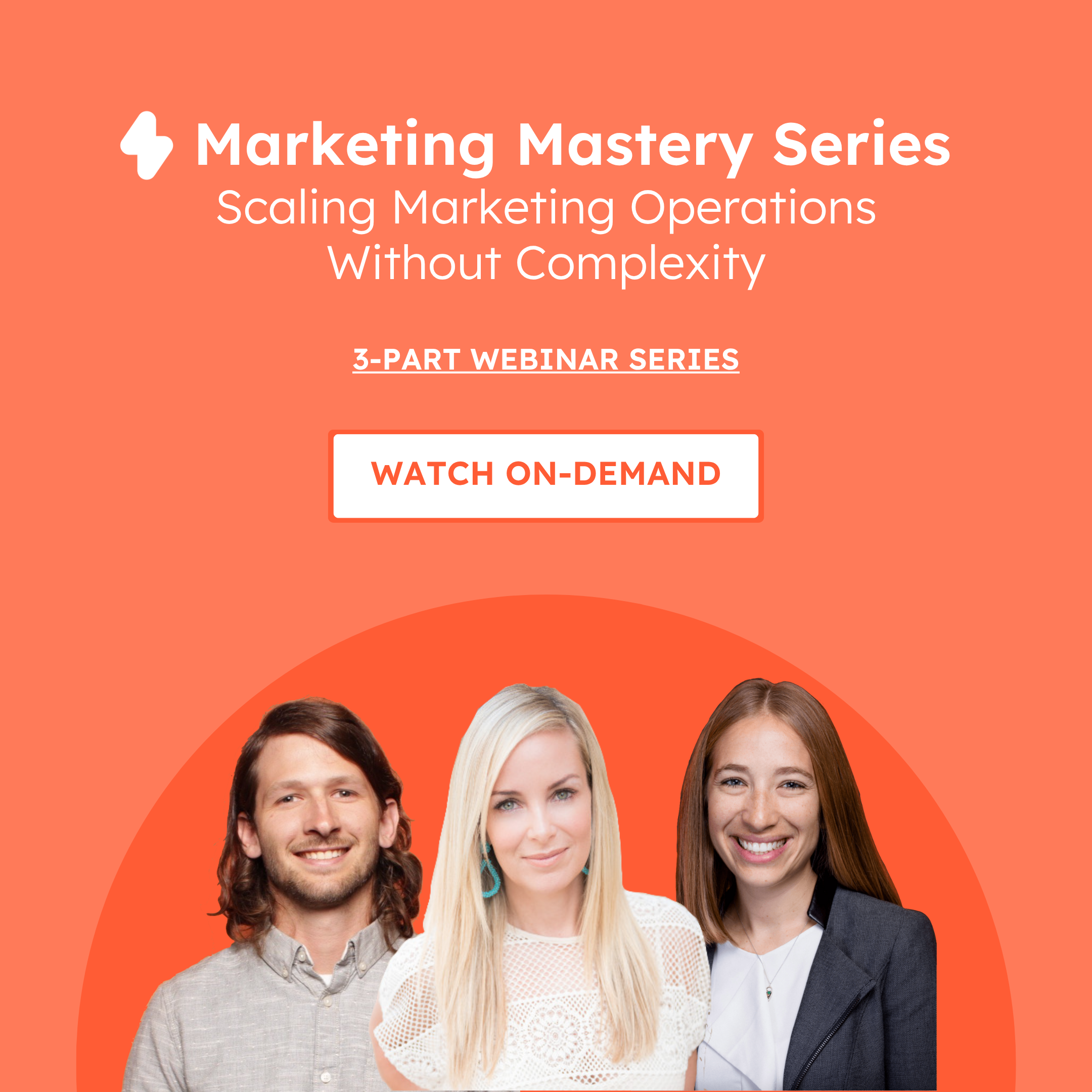 Marketing Mastery Series: Scaling Marketing Operations Without Complexity