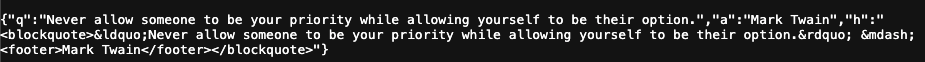 Browser displaying the data returned by the Zen Quotes API