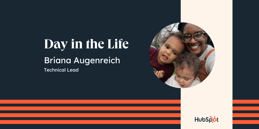 Day in the Life - Briana Augenreich, Technical Lead