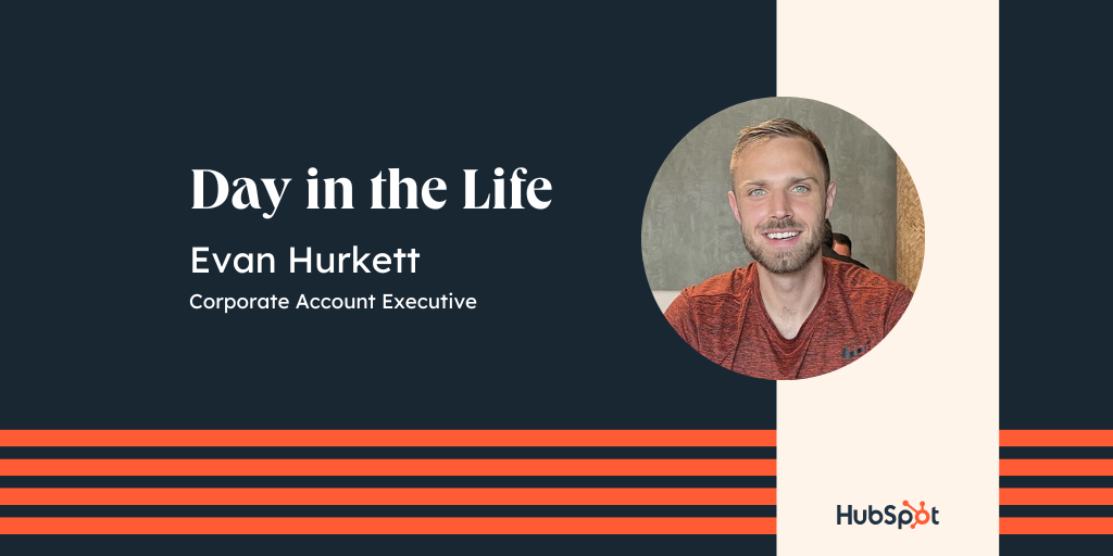 Day in the Life - Evan Hurkett, Corporate Account Executive