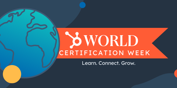 HubSpot Announces Third Annual World Certification Week to Take Place from May 9 to May 13, 2022