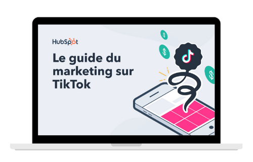 Le guide du marketing sur TikTok