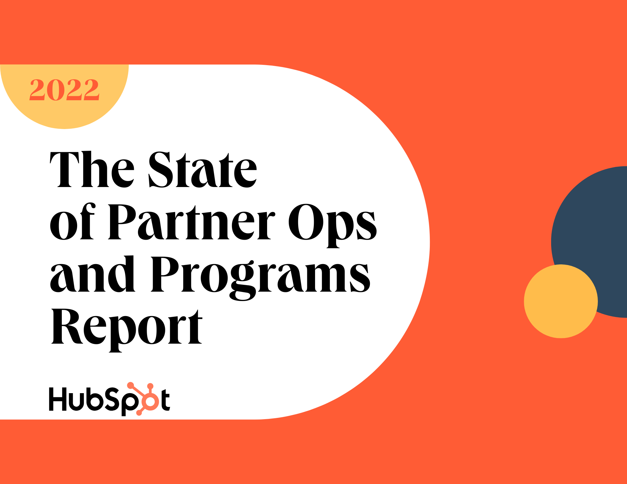 HubSpot Releases The State of Partner Ops and Programs Report, Detailing the Business Impact of Partner Ecosystems