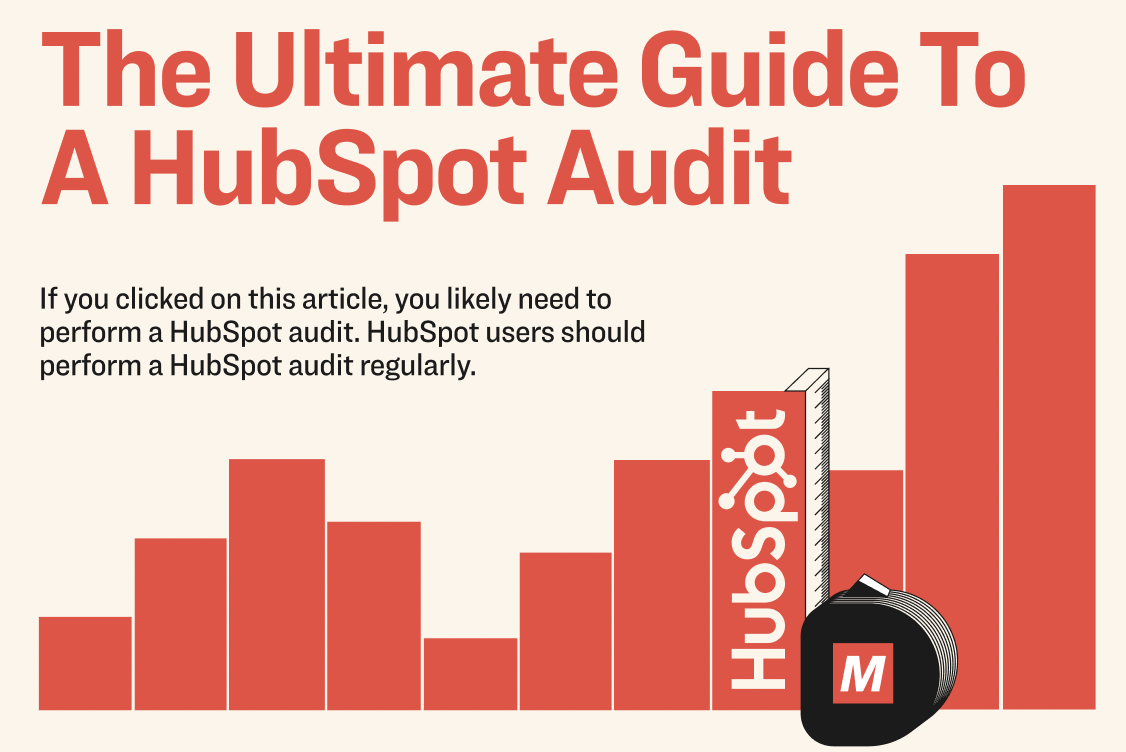 The Ultimate Guide To A HubSpot Audit