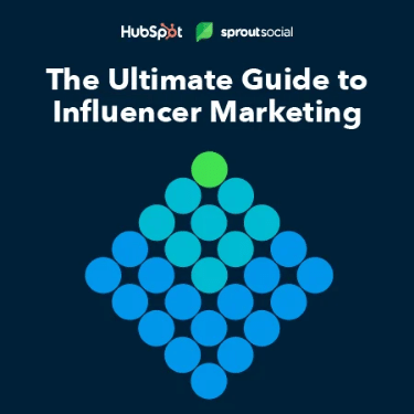The Content Marketer's Guide to Influencer Marketing