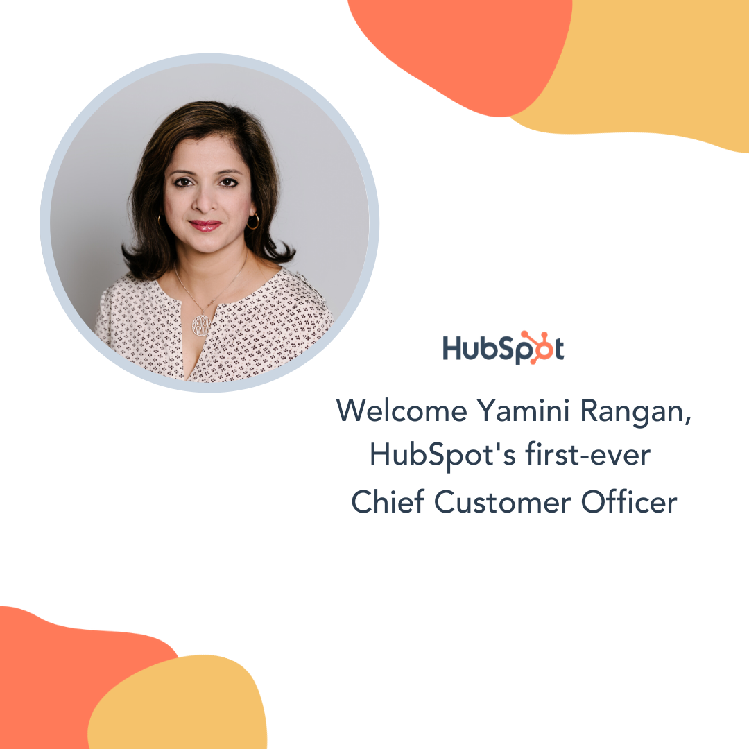 HubSpot Announces First Ever Chief Customer Officer, Yamini Rangan