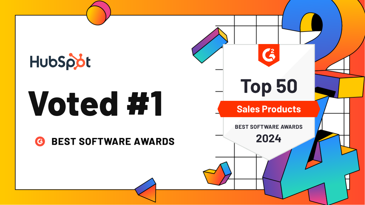 HubSpot Ranks #1 in Sales and Marketing in G2’s 2024 Best Software Awards