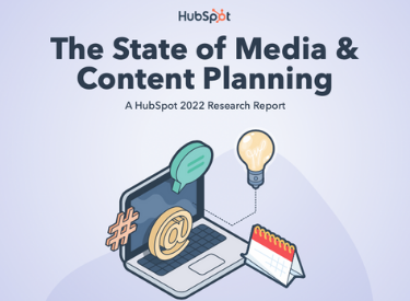 The State of Media & Content Planning in 2022